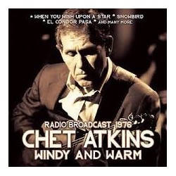Chet Atkins-Windy And Warm Radio Broadcast 1976