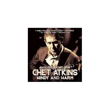 Chet Atkins-Windy And Warm Radio Broadcast 1976