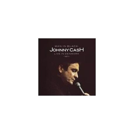 Johnny Cash - Man In Black: Johnny Cash Live In Denmark 1971