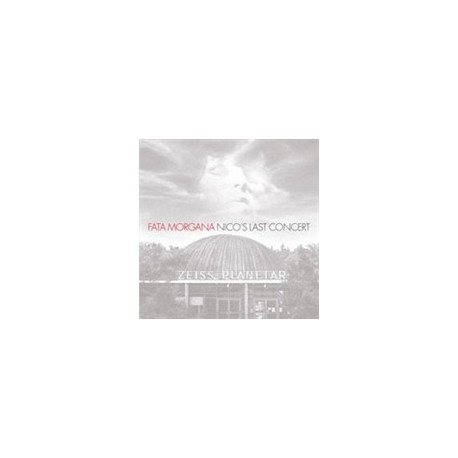 Nico & The Faction-Fata Morgana (Nico's Last Concert)