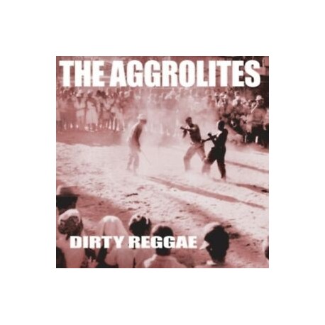 Aggrolites-Dirty Reggae