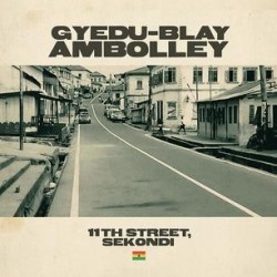 Gyedu-Blay Ambolley-11th Street, Sekondi