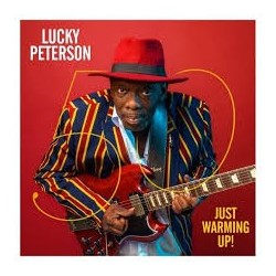 Lucky Peterson-Just Warming Up!