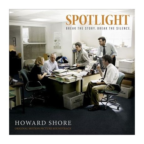 Howard Shore-O.S.T. Spotlight Break The Story.Break The Silence (Il Caso Spotlight)