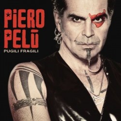 Piero Pelu-Pugili Fragili