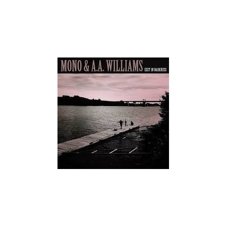 Mono & A.A. Williams-Exit In Darkness