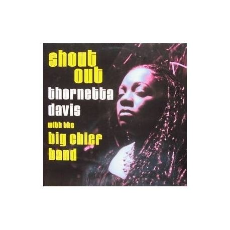 Thornetta Davis With The Big Chief Band-Shout Out