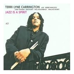 Terri Lyne Carrington-Jazz Is A Spirit