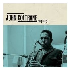John Coltrane-Rhapsody