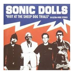 Sonic Dolls-Riot At The Sheep Dog Trials