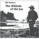Bill Staines-Whistle Of The Jay
