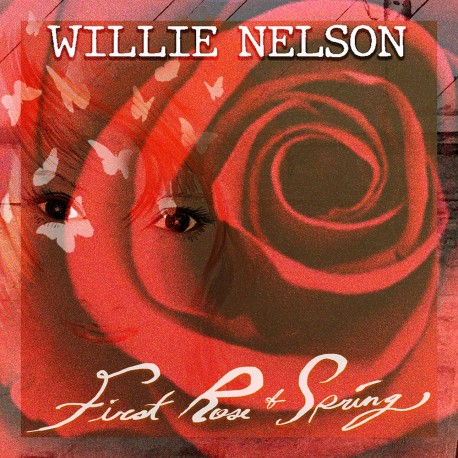 Willie Nelson-First Rose Of Spring