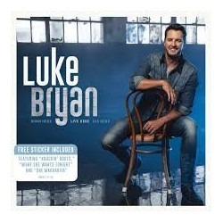 Luke Bryan-Born Here Live Here Die Here