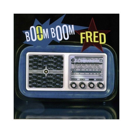 Italiani Artisti Vari-Boom Boom Fred ( Tributo A Fred Buscaglione )