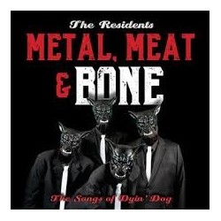 Residents-Metal, Meat & Bone (The Songs Of Dyin' Dog)