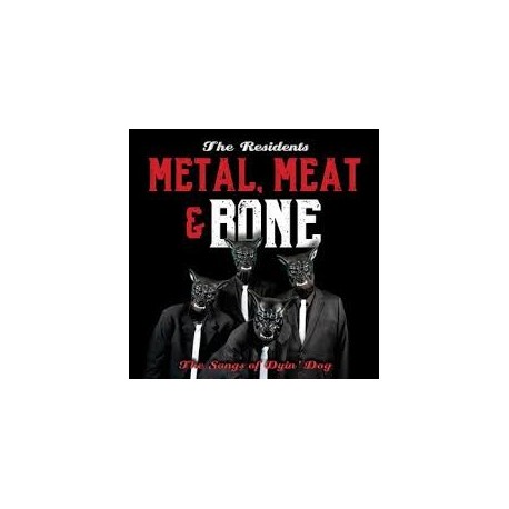Residents-Metal, Meat & Bone (The Songs Of Dyin' Dog)