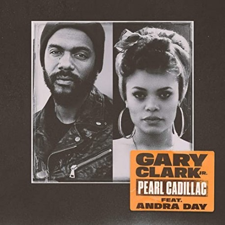 Gary Clark Jr.-Pearl Cadillac (Feat. Andra Day)