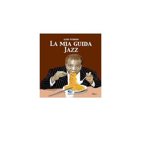 Aldo Pedron-La Mia Guida Jazz