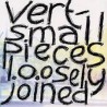 Vert-Small Pieces Loosely Joined