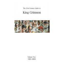 King Crimson-21st Century Guide To King Crimson Volume Two: 1981-2003