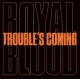 Royal Blood-Trouble's Coming