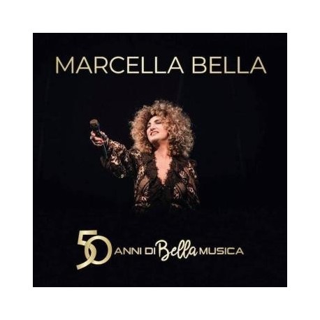 Marcella Bella-50 Anni Di Bella Musica