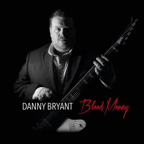 Danny Bryant-Blood Money