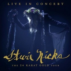 Stevie Nicks-24 Karat Gold Tour (Live In Concert)