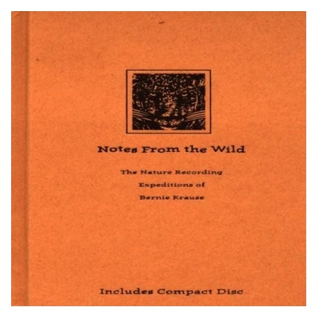 Bernie Krause-Notes From The Wild