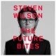 Steven Wilson-Future Bites