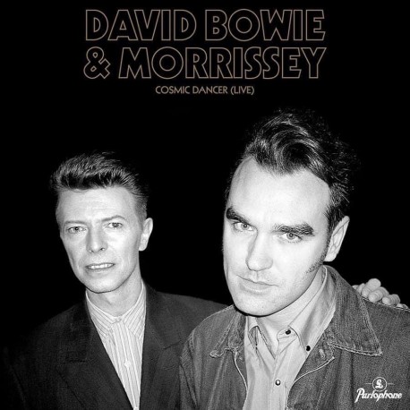 David Bowie & Morrissey-Cosmic Dancer