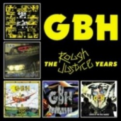 G.B.H.-Rough Justice Years