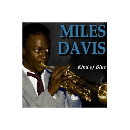 Miles DAvis-Kind Of Blue