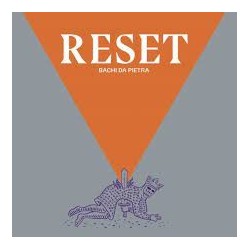 Bachi Da Pietra-Reset