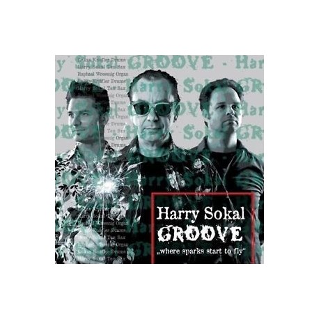 Harry Sokal - Where Sparks Start To Fly