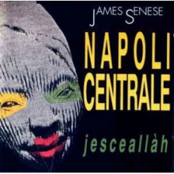 James Senese  Napoli Centrale-Jesceallah