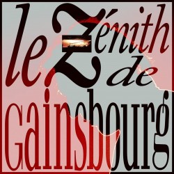 Serge Gainsbourg-Le Zenith De Gainsbourg