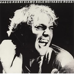 Vasco Rossi-Siamo Solo Noi (40th RP)