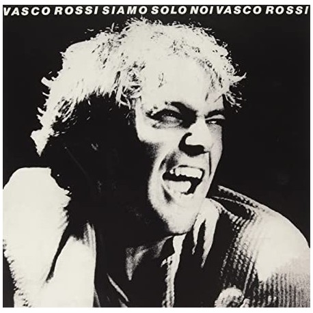 Vasco Rossi-Siamo Solo Noi (40th RP)