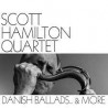 Scott Hamilton Quartet-Danish Ballads ... & More