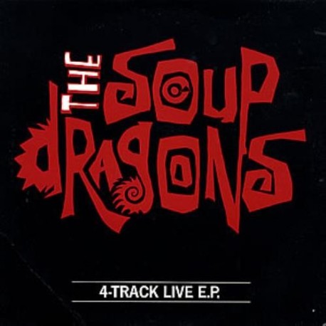 The Soup Dragons-4-Track Live E.P.