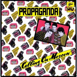 Propaganda-Calling On Moscow (10")