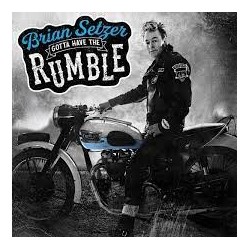 Brian Setzer-Gotta Have The Rumble