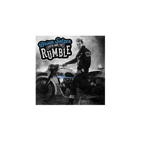 Brian Setzer-Gotta Have The Rumble