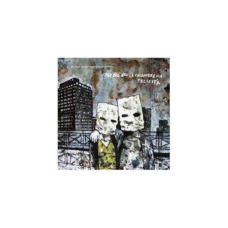 Le Luci Della Centrale Elettrica-Per Ora Noi La Chiameremo Felicità