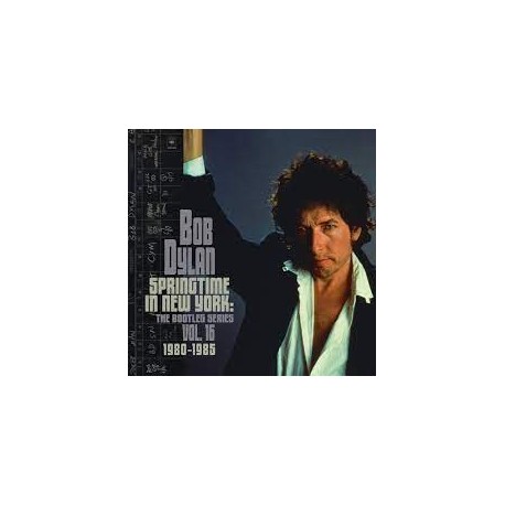 Bob Dylan-Springtime In New York:The Bootleg Series Vol.16 1980-1985