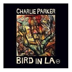 Charlie Parker-Bird In LA