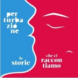 Perturbazione-Le Storie Che Ci Raccontano