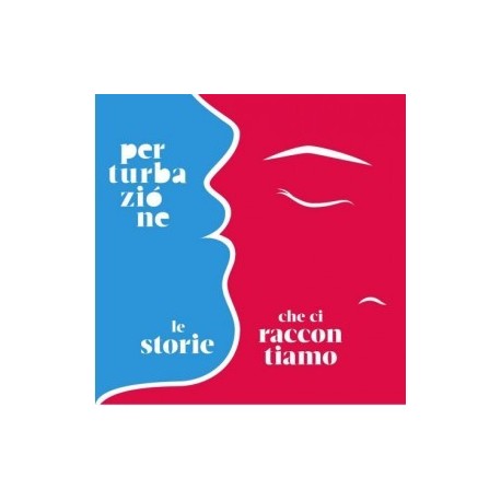 Perturbazione-Le Storie Che Ci Raccontano