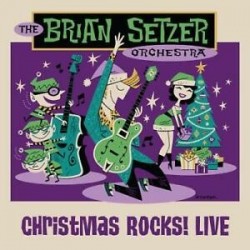 Brian Setzer Orchestra-Christmas Rocks! Live